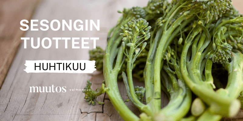 Vinkkejä huhtikuun sesongin tuotteisiin