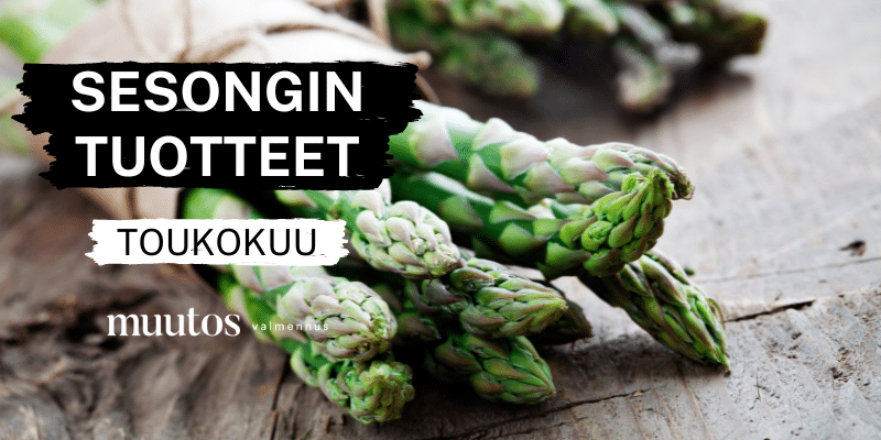 Vinkkejä toukokuun sesongin tuotteisiin