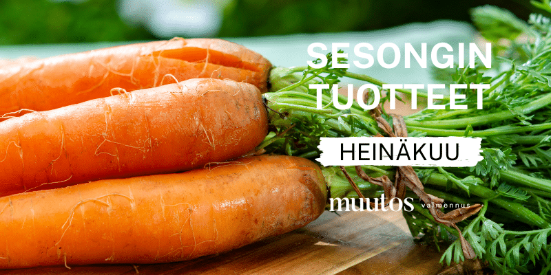 Vinkkejä heinäkuun sesongin tuotteisiin